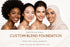 CUSTOM BLENDS FOUNDATION